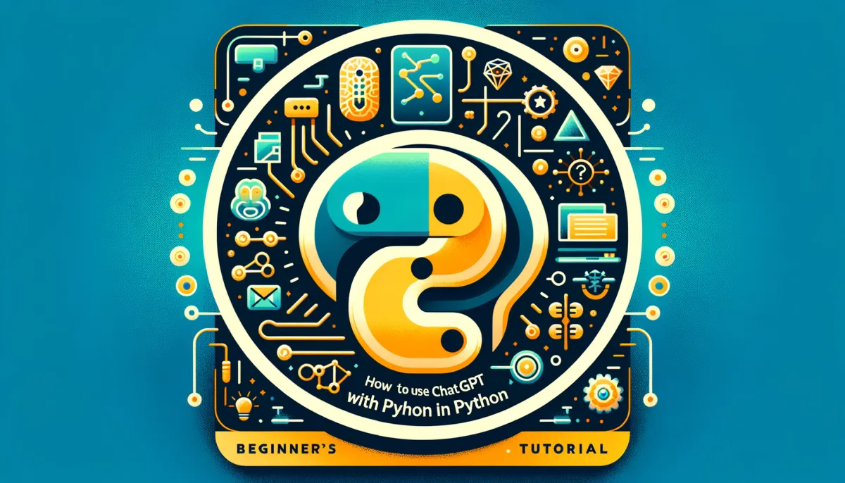 How to Use ChatGPT with Python in 2023: A Beginner's Tutorial