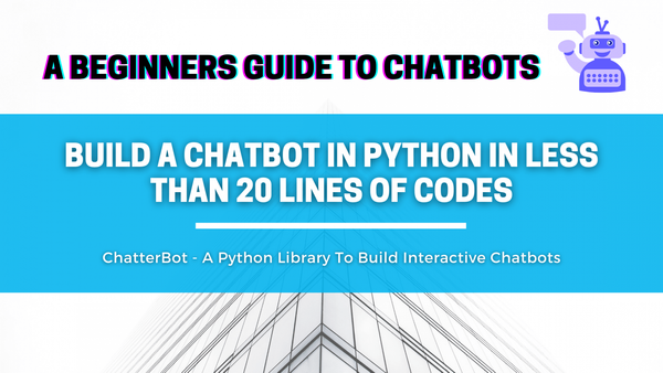 How To Use Chatterbot In Python With Examples – Updated 2023